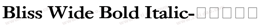 Bliss Wide Bold Italic字体转换
